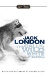 The Call of the Wild and White Fang - Jack London, John Seelye, Michael Meyer