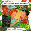 The Backyard Time Detectives - David Suzuki, Eugenie Fernandes, Kim Fernandes
