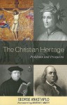 The Christian Heritage: Problems and Prospects - George Anastaplo