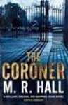 The Coroner - M.R. Hall