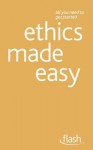 Ethics Made Easy - Mel Thompson