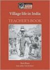 Village Life in India Teacher's Book - Steve Brace