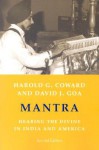 Mantra: Hearing the Divine in India and America - David J. Goa