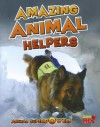Amazing Animal Helpers - John Townsend