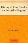 History of King Charles II of England - Jacob Abbott