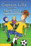 Captain Lilly and the New Girl - Brenda Bellingham, Clarke MacDonald