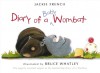 Diary of a Baby Wombat - Jackie French, Bruce Whatley