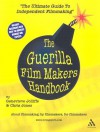 The Guerilla Film Makers Handbook: (US Edition) - Chris Jones, Chris Jones