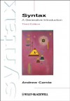 Syntax: A Generative Introduction (Introducing Linguistics) - Andrew Carnie