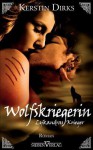 Wolfskriegerin - Kerstin Dirks