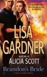 Brandon's Bride - Alicia Scott, Lisa Gardner