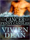 Cancer: Penny Candles - Vivien Dean