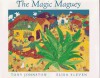 The Magic Maguey - Tony Johnston, Elisa Kleven