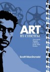 Art in Cinema: Documents Toward a History of the Film Society - Scott MacDonald