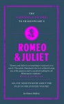 The Connell Guide to Shakespeare's Romeo and Juliet. Simon Palrey - Simon Palfrey