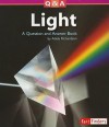 Light: A Question and Answer Book - Adele D. Richardson, Philip W. Hammer