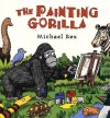 The Painting Gorilla - Michael Rex