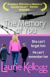 The Memory of You - Laurie Kellogg