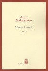 Verre cassé - Alain Mabanckou