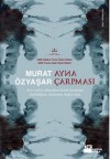 Ayna Çarpması - Murat Özyaşar