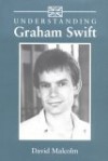 Understanding Graham Swift - David Malcolm