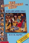 Mary Anne Misses Logan (The Baby-Sitters Club, #46) - Ann M. Martin