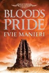 Blood's Pride: Shattered Kingdoms: Book 1 - Evie Manieri