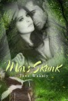 Max's Skunk (Chestnut Rock Shifters, #6) - Jane Wakely