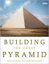 Building the Great Pyramid - Kevin Jackson, Jonathan Stamp