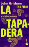 La Tapadera = The Firm - John Grisham