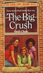 The Big Crush - Emily Chase