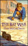 The Rat War - Elsie McCutcheon