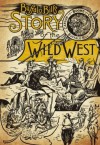 Buffalo Bill's Story of the Wild West - William Frederick Cody