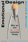 Emotional Design: Why We Love (or Hate) Everyday Things - Donald A. Norman