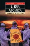 L'era atomica - Roberto Maiocchi