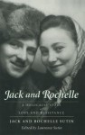 Jack and Rochelle: A Holocaust Story of Love and Resistance - Jack Sutin, Rochelle Sutin, Lawrence Sutin