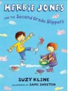 Herbie Jones and the Second Grade Slippers - Suzy Kline, Sami Sweeten