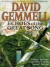 Echoes Of The Great Song - David Gemmell