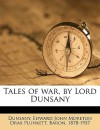 Tales of War, by Lord Dunsany - Lord Dunsany