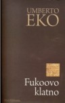 Fukoovo klatno - Umberto Eco, Mirela Radosavljević, Aleksandar Levi