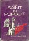 The Saint in Pursuit - Leslie Charteris