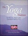 The Yoga Tradition: Its History, Literature, Philosophy and Practice - Georg Feuerstein