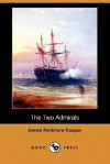 The Two Admirals (Dodo Press) - James Fenimore Cooper