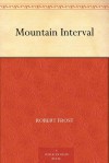 Mountain Interval - Robert Frost