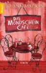 Das Mondscheincafé - Jo-Ann Mapson