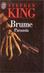 Brume : Paranoïa - Serge Quadruppani, Michèle Pressé, Stephen King