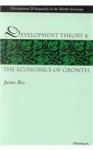 Development Theory and the Economics of Growth (Development and Inequality in the Market Economy) - Jaime Ros