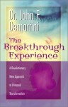 Breakthrough Experience - John F. Demartini