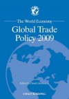 The World Economy: Global Trade Policy 2009 - David Greenaway