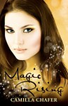 Magic Rising (#4 Stella Mayweather Paranormal Series) - Camilla Chafer